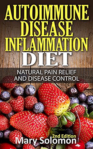 Autoimmune: Autoimmune Disease Inflammation Diet
