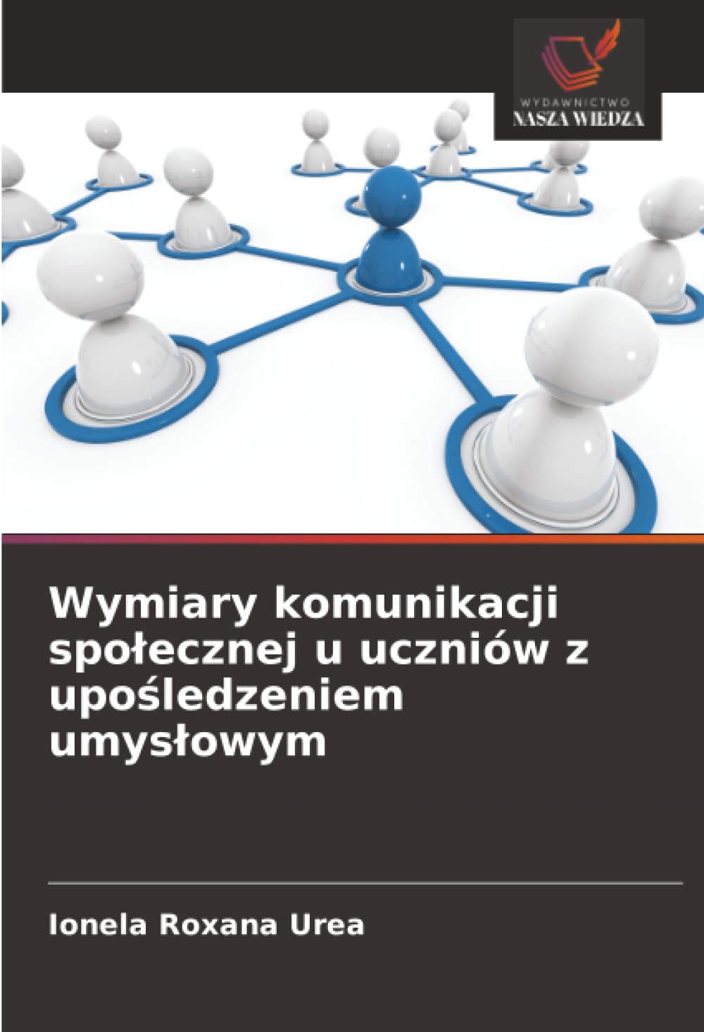 Wymiary komunikacji społecznej u uczniów z upośledzeniem umysłowym