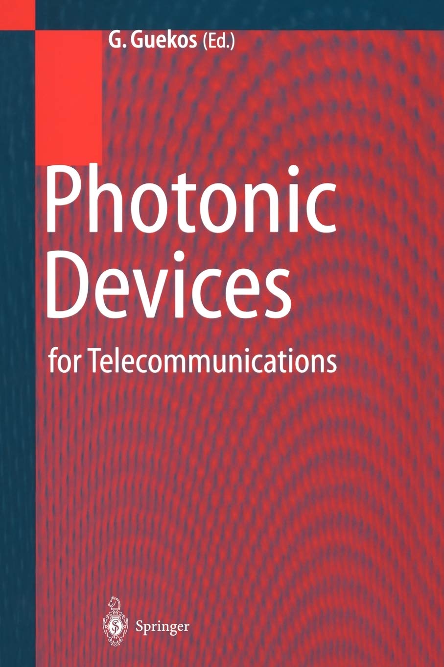 Photonic Devices for Telecommunications: How to Model and Measure