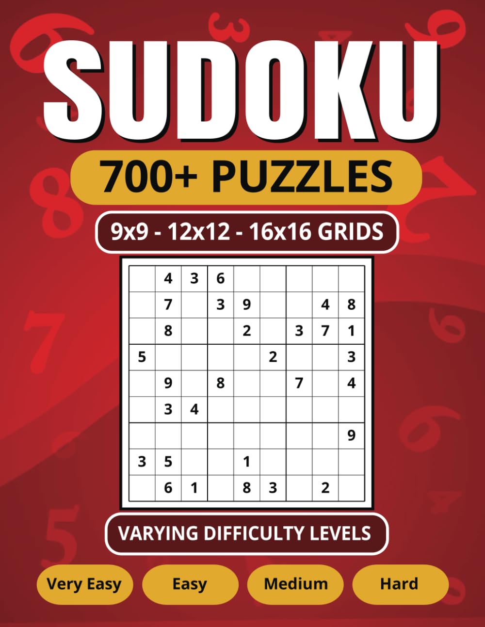 SUDOKU: Puzzle Challenges for Beginners to Experts with Three Grid Sizes, Selective Solutions, and Progressive Difficulty