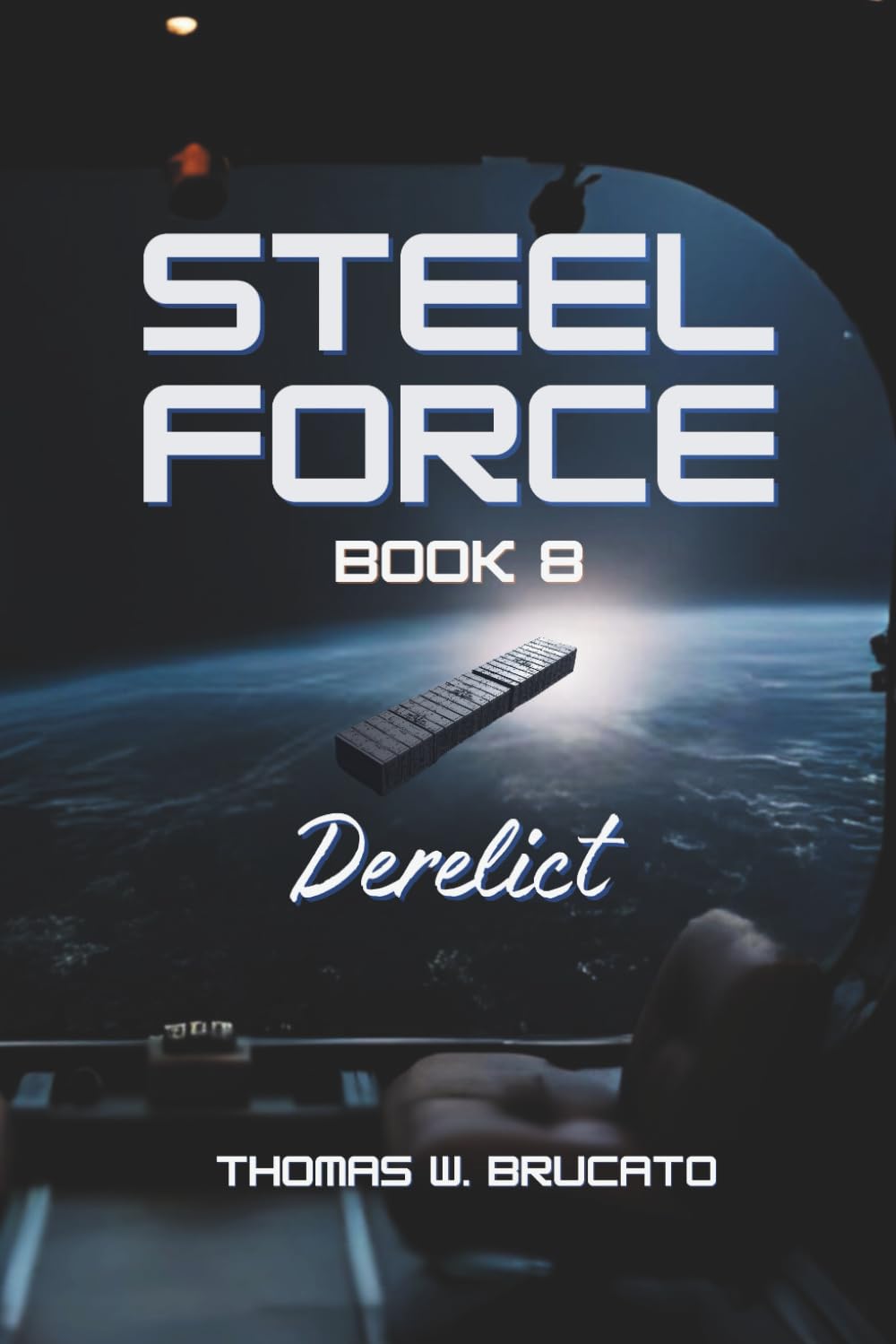 Steel Force Book 8: Derelict