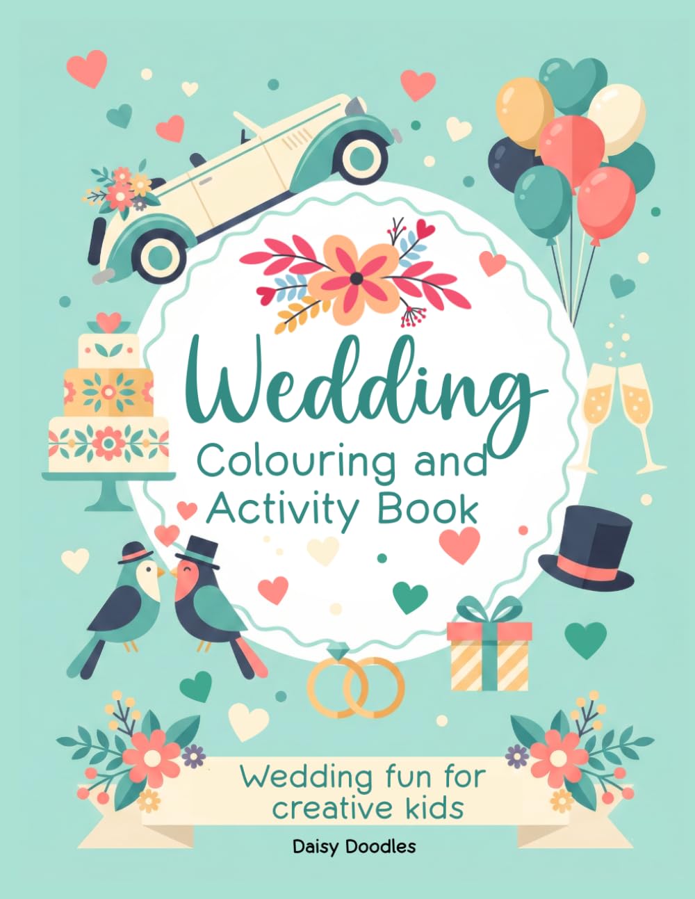 Wedding Colouring and Activity Book for Kids: 35 pages of puzzles, mazes, word search, bingo and fun for children, flower girls and ring bearers