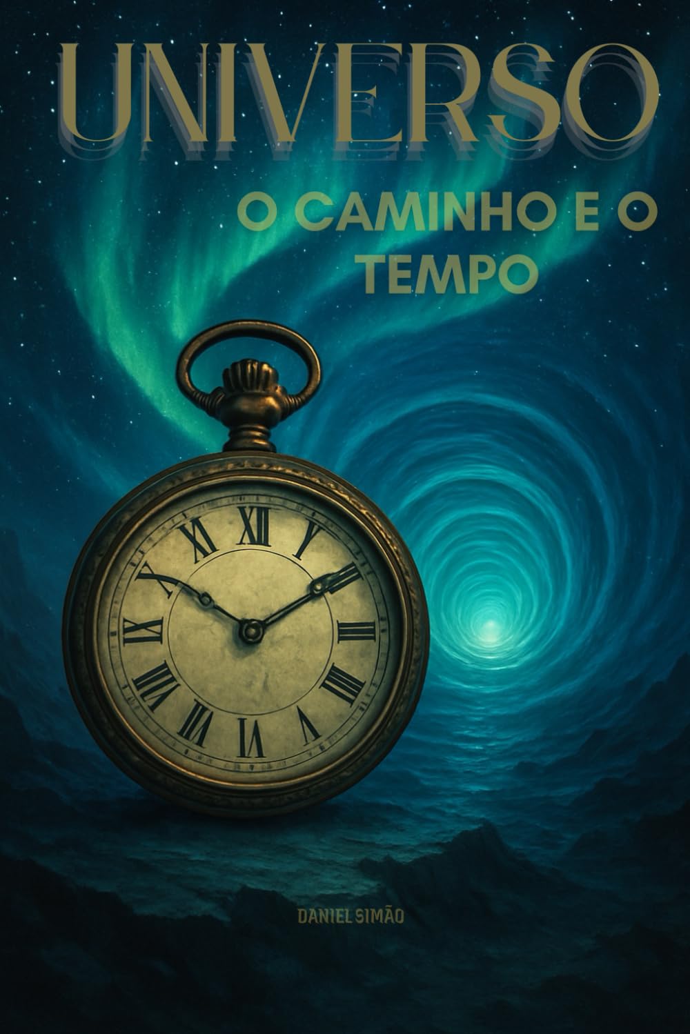 Universo O Caminho e o Tempo