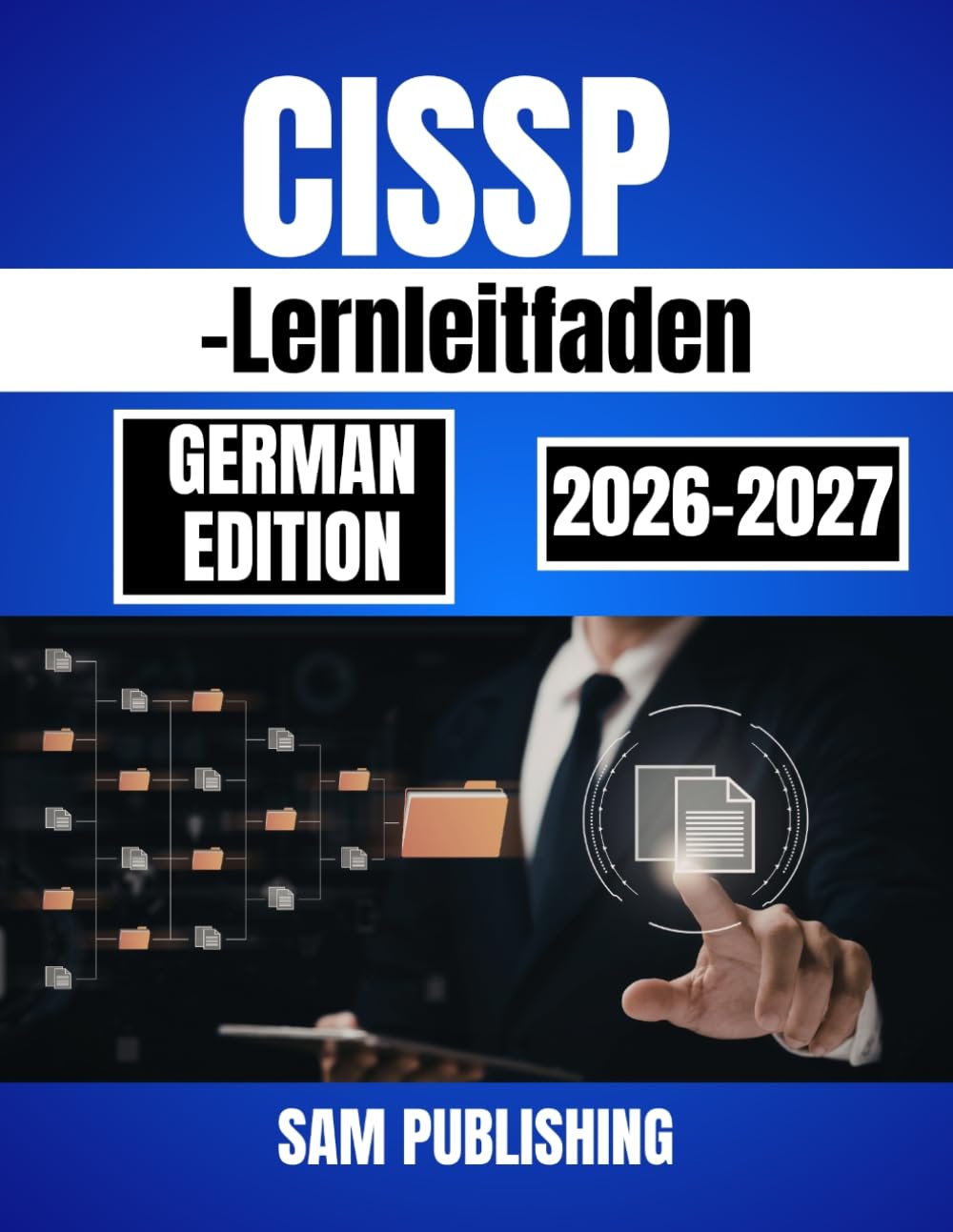 CISSP -Lernleitfaden: Ihr umfassender Leitfaden zum Bestehen der Prüfung und zum Erhalt des Zertifikats