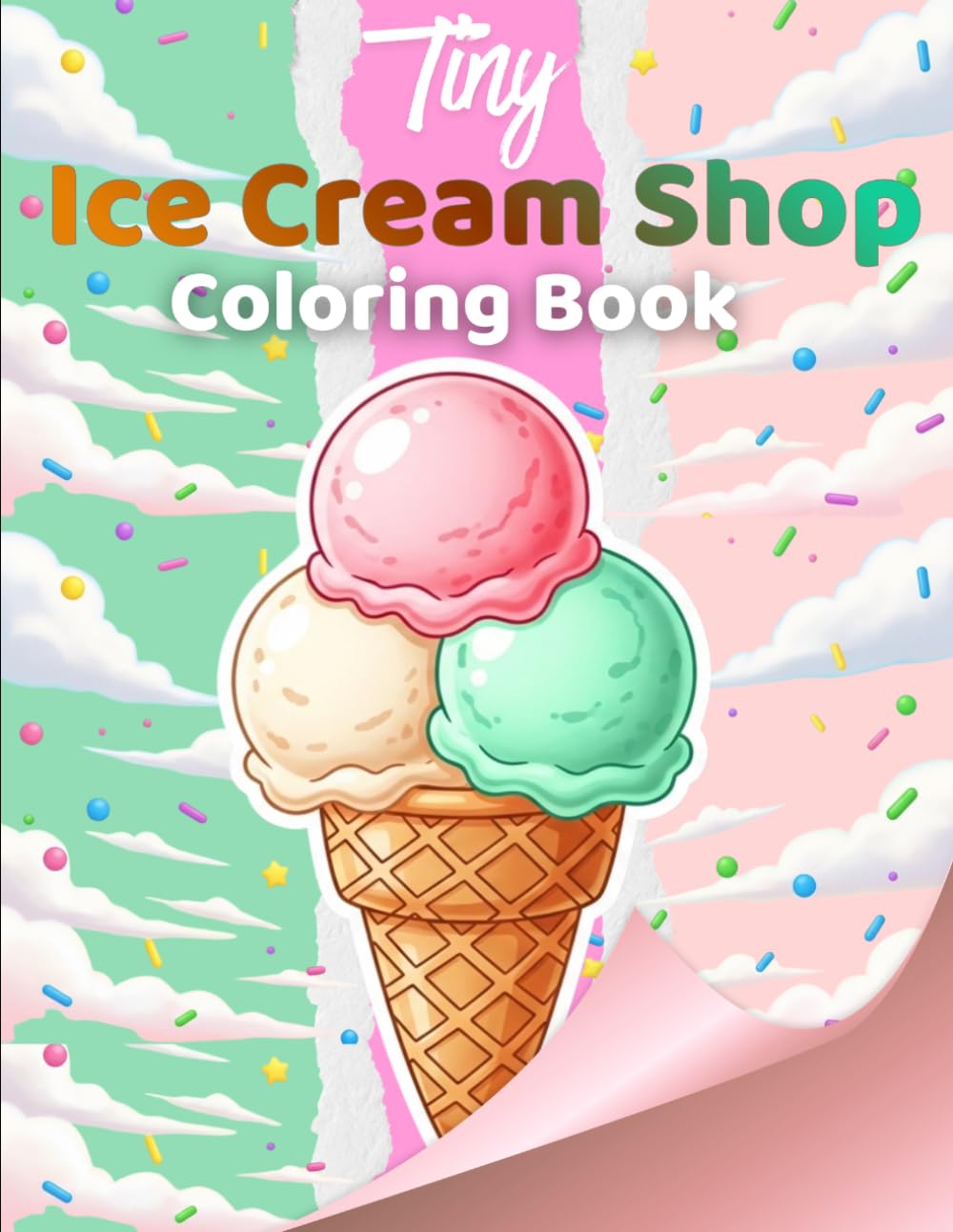 Tiny Ice Cream Shop Coloring Book: Cute Ice Cream Parlor Scenes with Sweet Treats, Reference Images and Easy Outline Pages for Kids