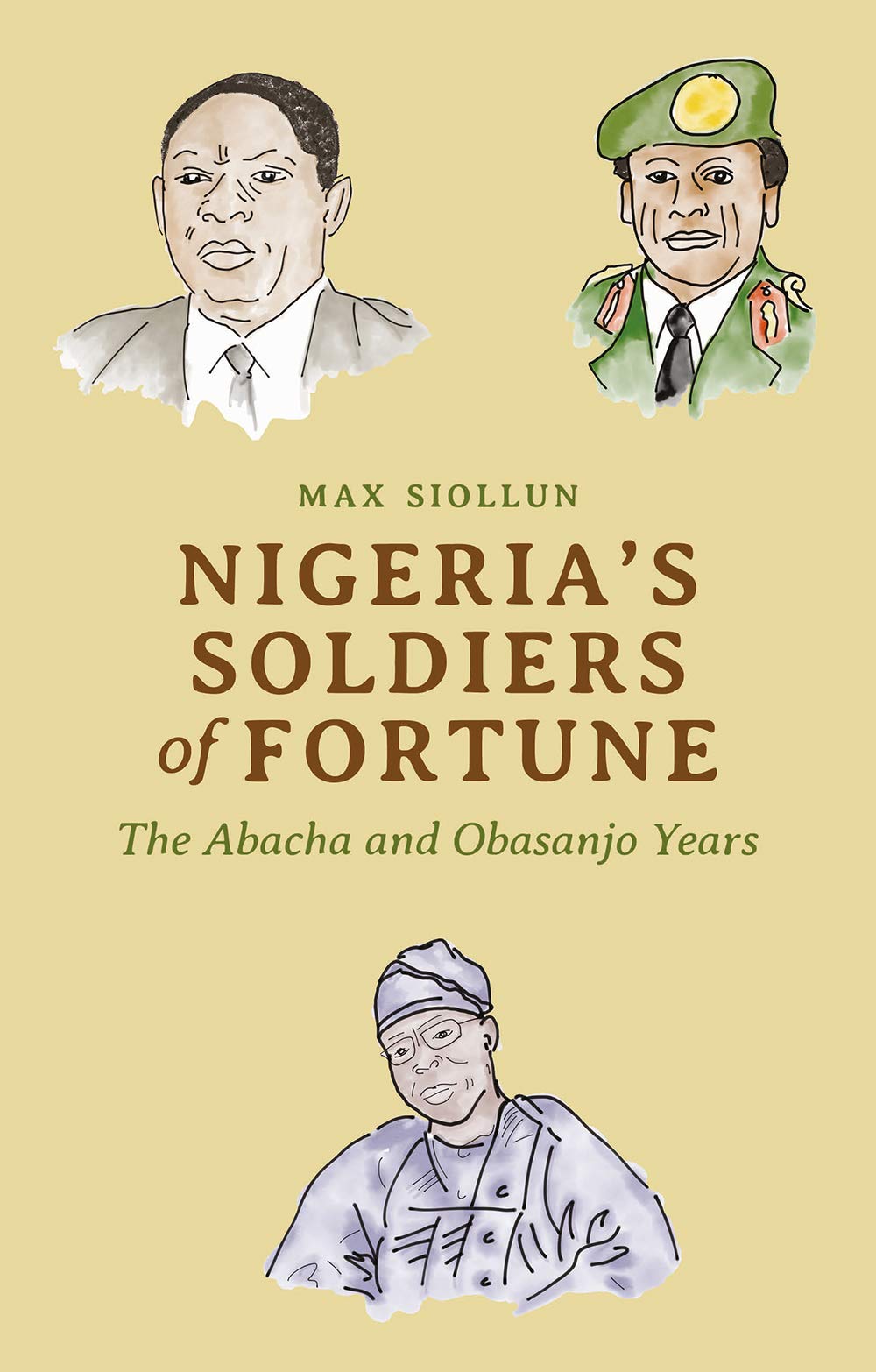 Buy Nigeria's Soldiers of Fortune: The Abacha and Obasanjo Years — BookShops.in