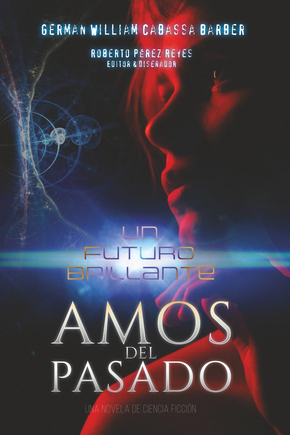 Un futuro brillante: Amos del Pasado