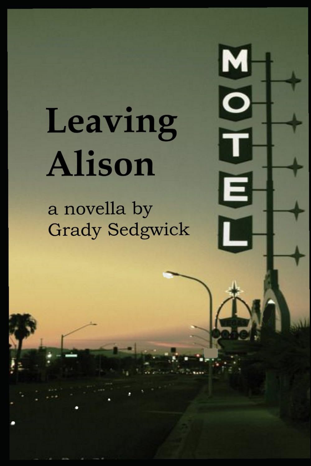 Leaving Alison: A Novella in Short Stories