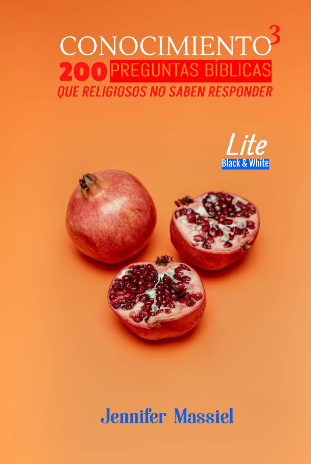 CONOCIMIENTO 3 (LITE): 200 Preguntas Bíblicas que Religiosos no saben Responder