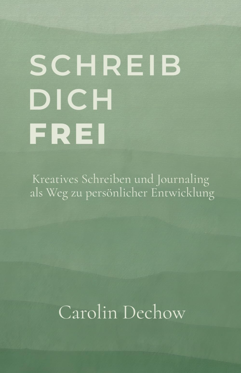 Schreib dich frei: Kreatives Schreiben und Journaling als Weg zu persönlicher Entwicklung