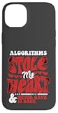 iPhone 14 Plus Algorithms Stole My Heart Tech Romance Humor Geeky Lovers Case