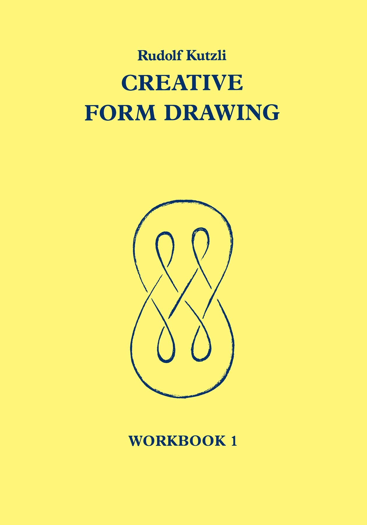 Creative Form Drawing: Workbook 1 (Volume 1) (Creative Form Drawing Workbooks)