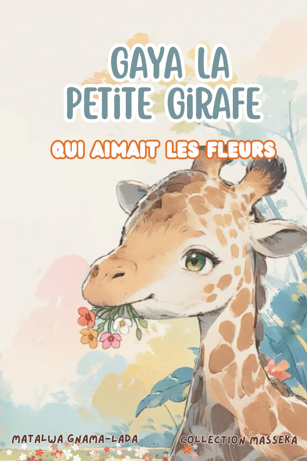 Gaya, la girafe qui aimait les fleurs