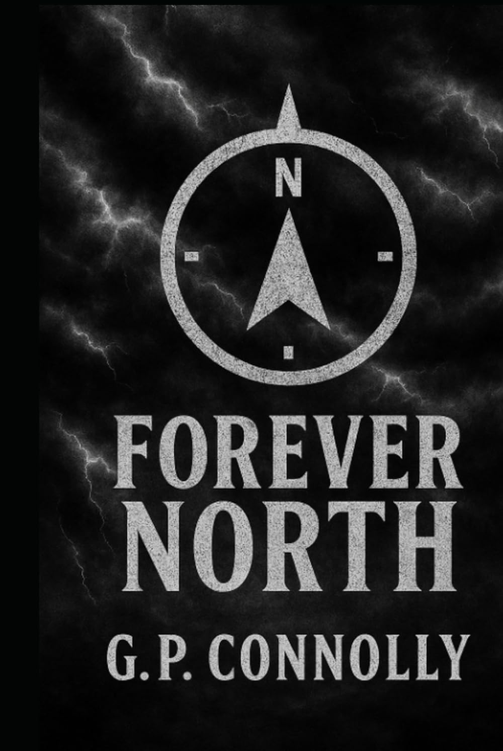 Forever North: How far would you go to save the last person who matters?