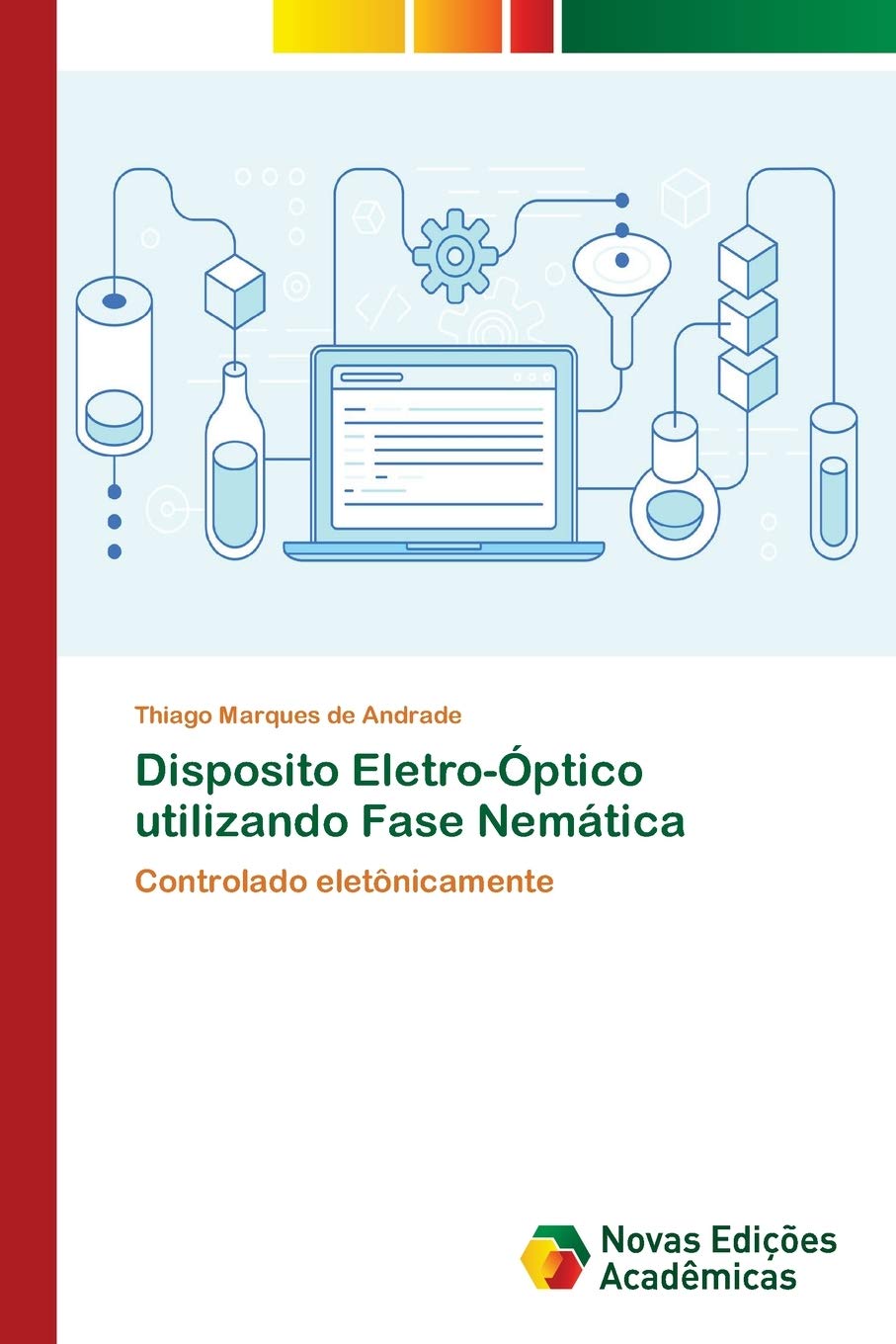 Disposito Eletro-Óptico utilizando Fase Nemática