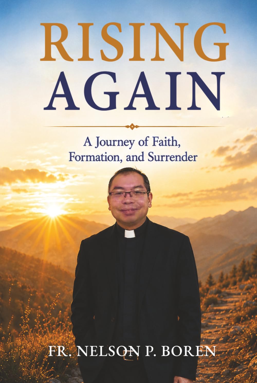 Rising Again: A Journey of Faith, Formation, and Surrender