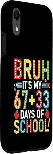 Miniatura 3 de Funny Bruh Its My 67 33 Days of School Boys Kids 100th Day Case for iPhone XR