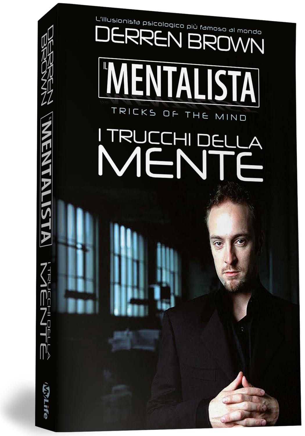 Il mentalista. I trucchi della mente dell'illusionista psicologico più famoso al mondo