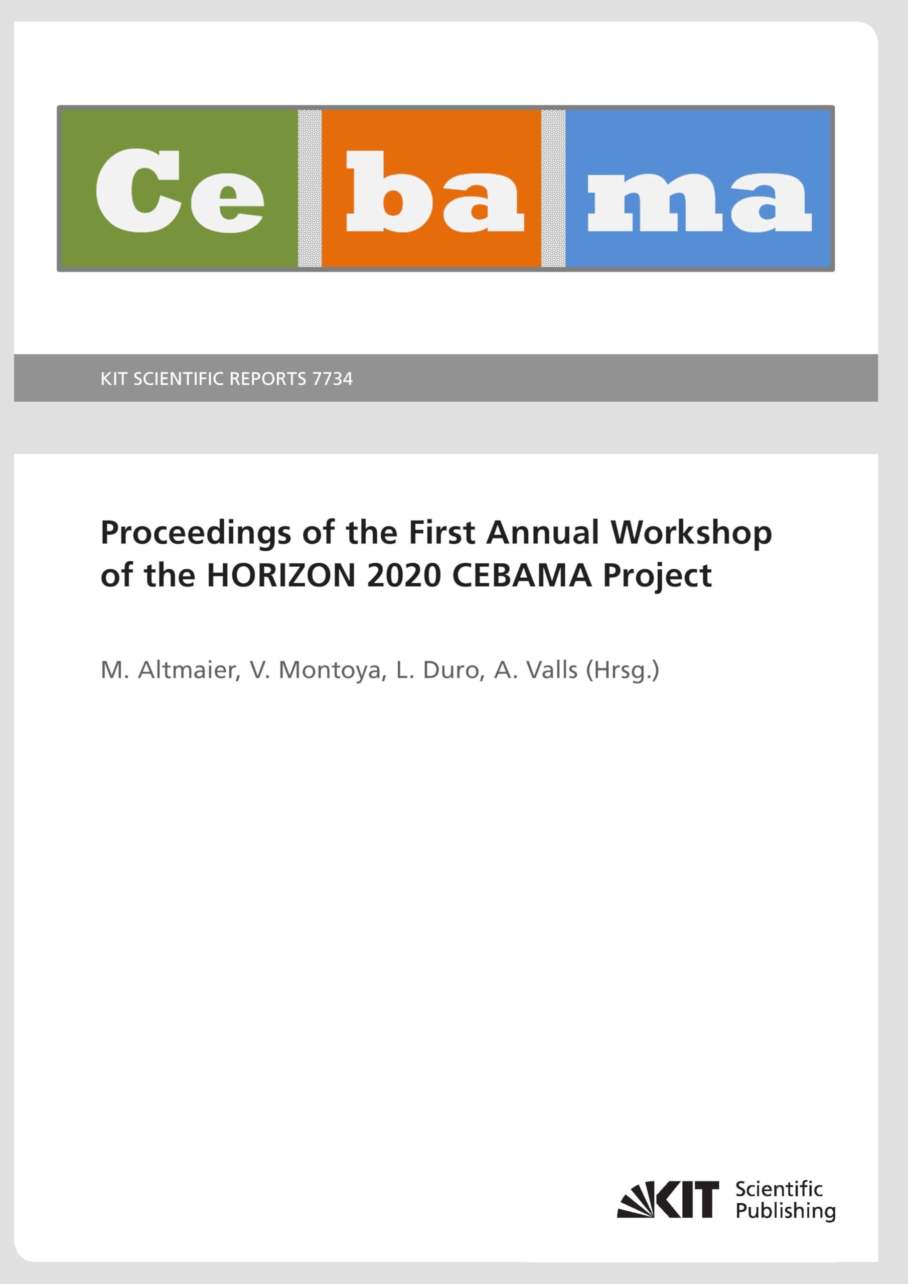 Buy Proceedings of the First Annual Workshop of the HORIZON 2020 CEBAMA Project (KIT Scientific Reports ; 7734): KIT Scientific Reports (Volume 7734) — BookShops.in