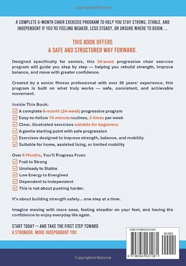6 Month Chair Exercise Program for Seniors: A complete 24 week Progressive step by step Chair Exercise Plan (Senior Strength & Balance Series) image 2