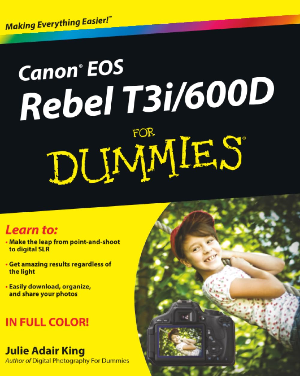 Canon EOS Rebel T3i / 600D For Dummies by Julie Adair King - 9781118094983