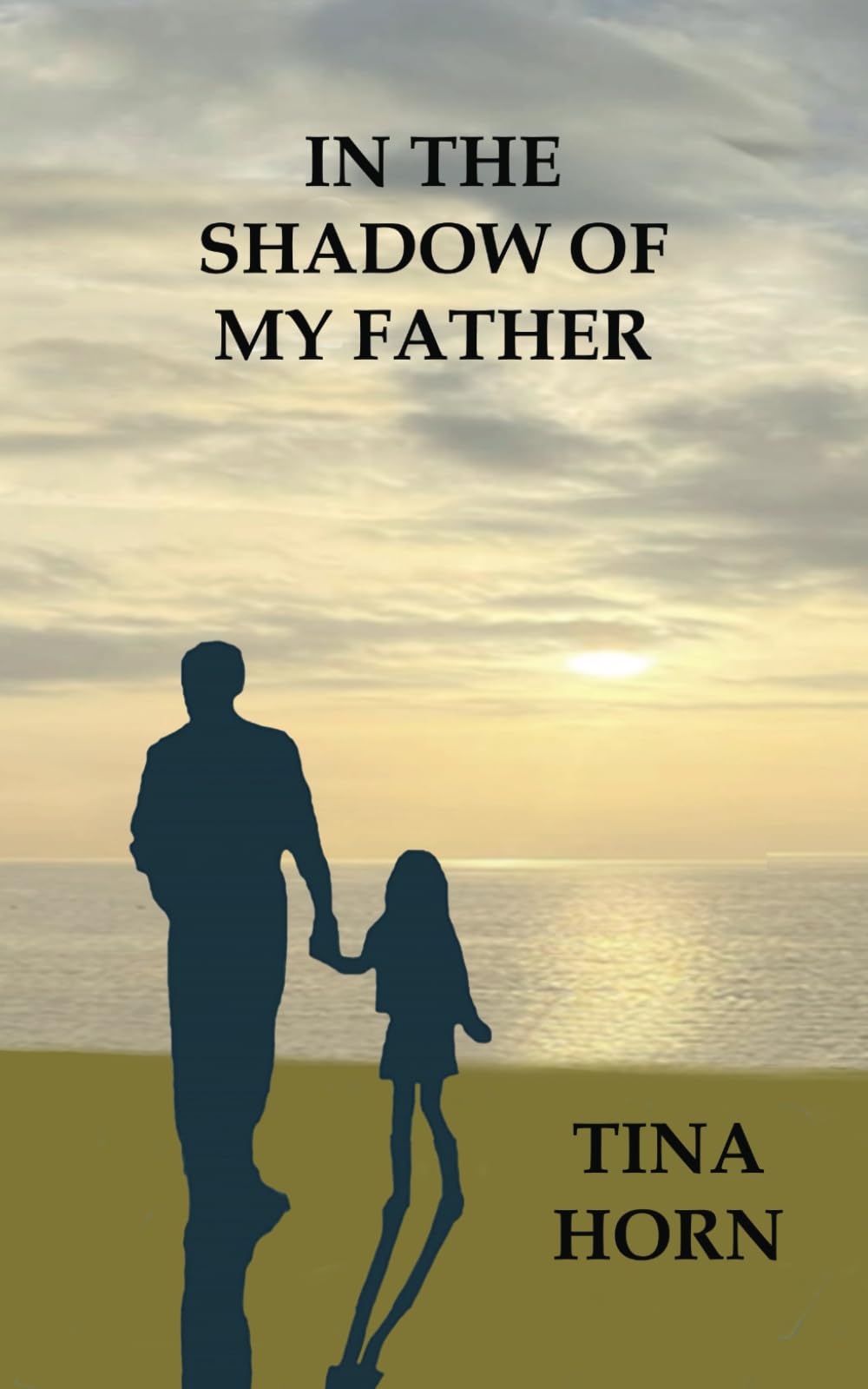 In The Shadow of my Father: What Doesnt Kill You Makes You Stronger
