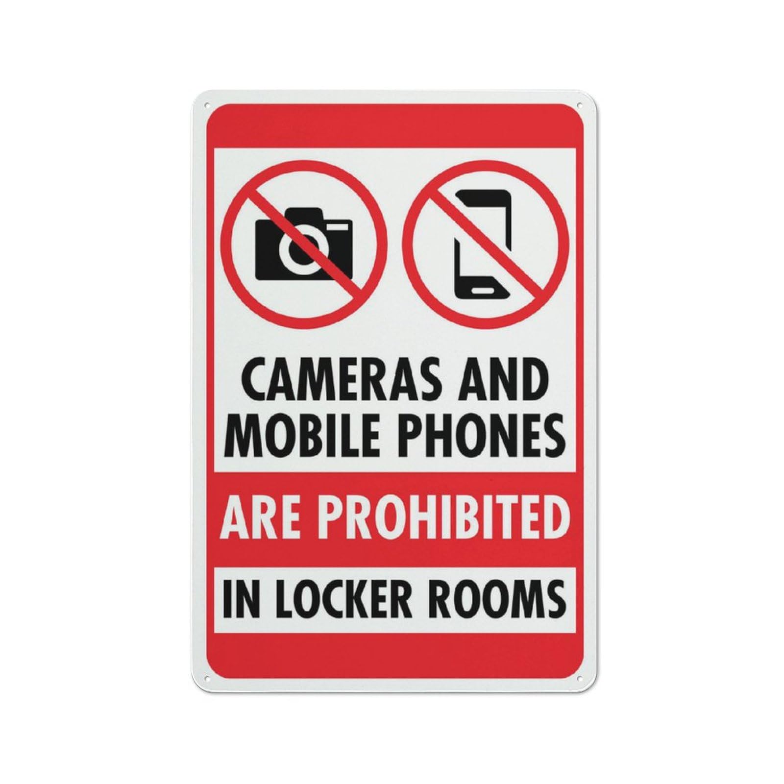 Cameras And Mobile Phones Are Prohibited In Locker Rooms Sign 12X8 Inch Tin Sign Great For Garden And Yard Wall Decor