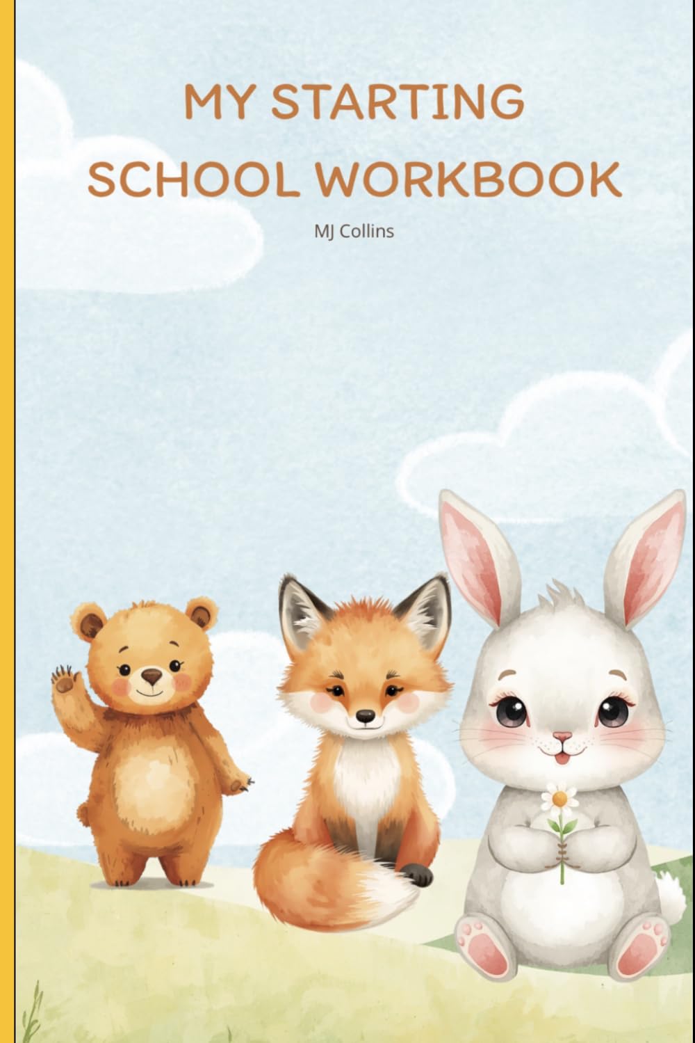 My Starting School Workbook: Fun Activities for Early Learners