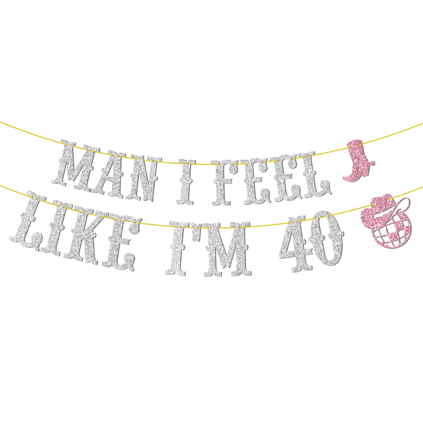 Embhhor Man I Feel Like 40 Banner, Cowgirls Western 40 Year Old Birthday Hanging Sign, Glittery Womens Happy 40th Birthday Party Decorations