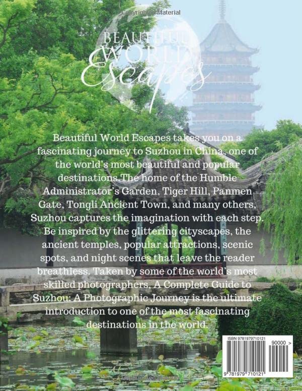 A Complete Guide to Suzhou: A Photographic Journey