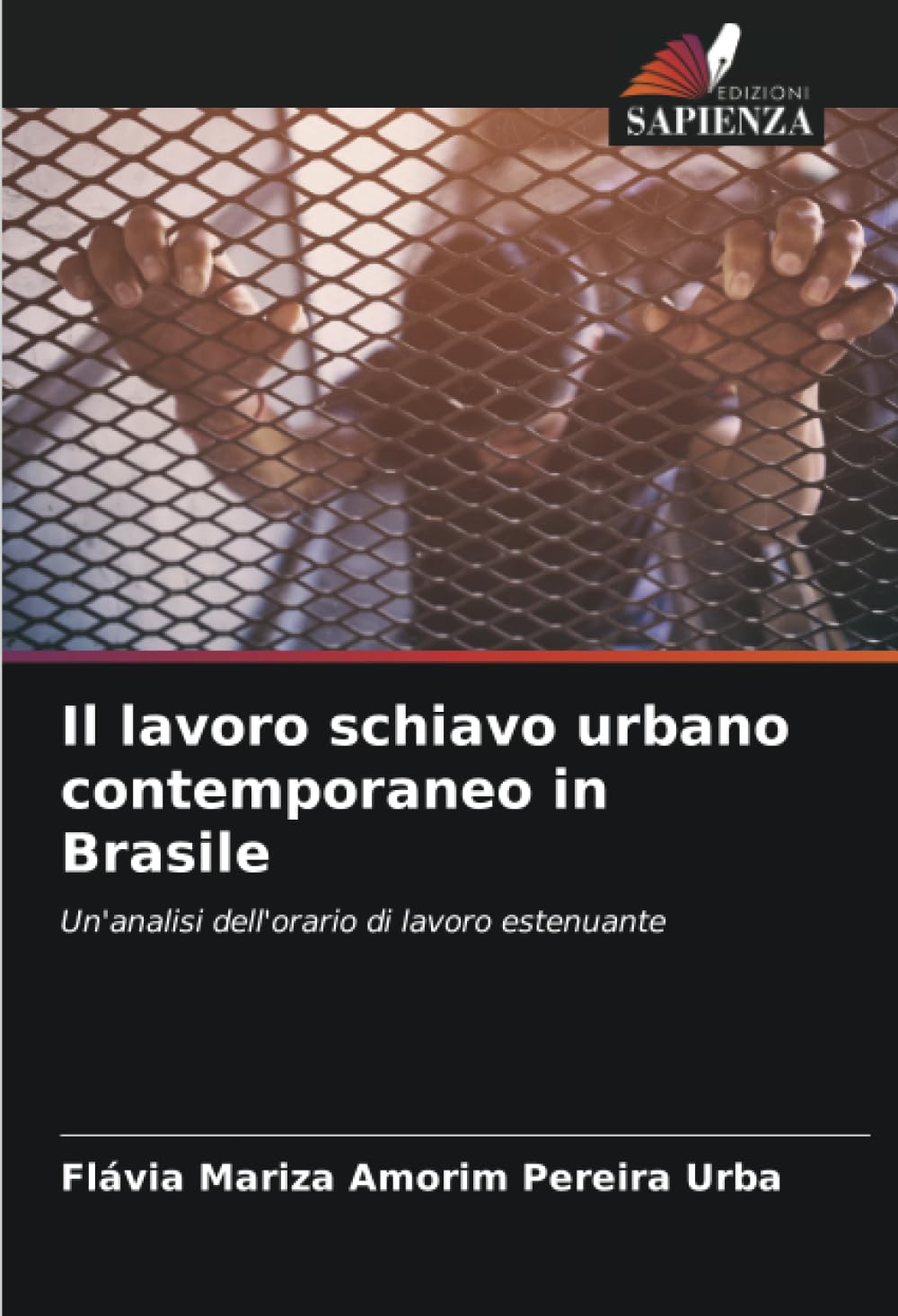 Il lavoro schiavo urbano contemporaneo in Brasile: Un'analisi dell'orario di lavoro estenuante
