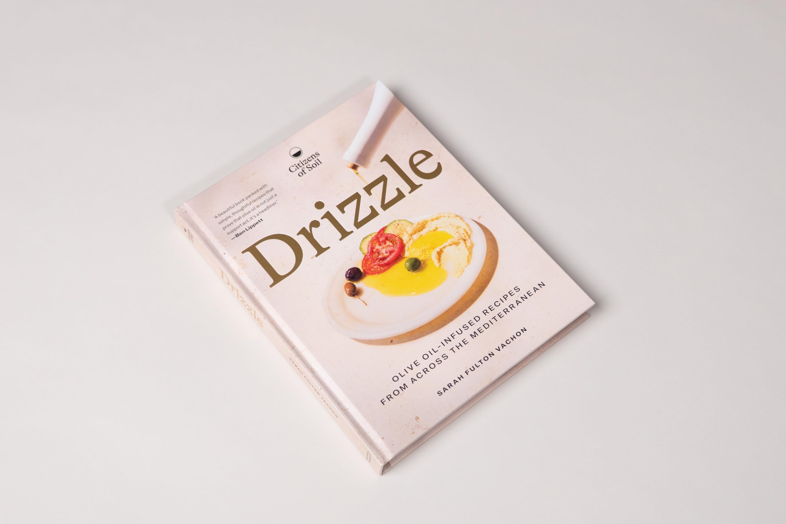 For the Love of Olive Oil: 80 Delicious Recipes from Across the Mediterranean