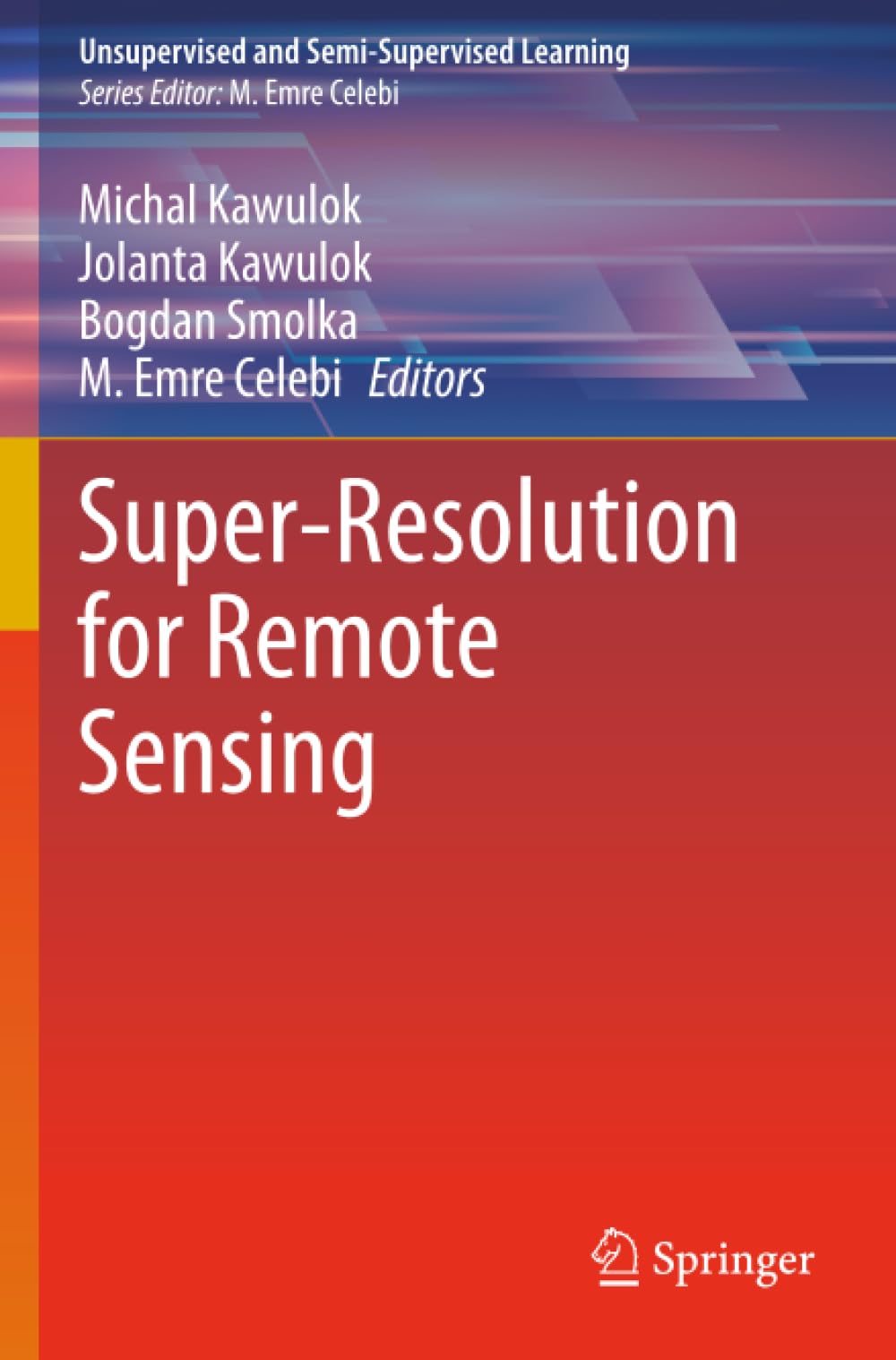 Super-Resolution for Remote Sensing (Unsupervised and Semi-Supervised Learning)