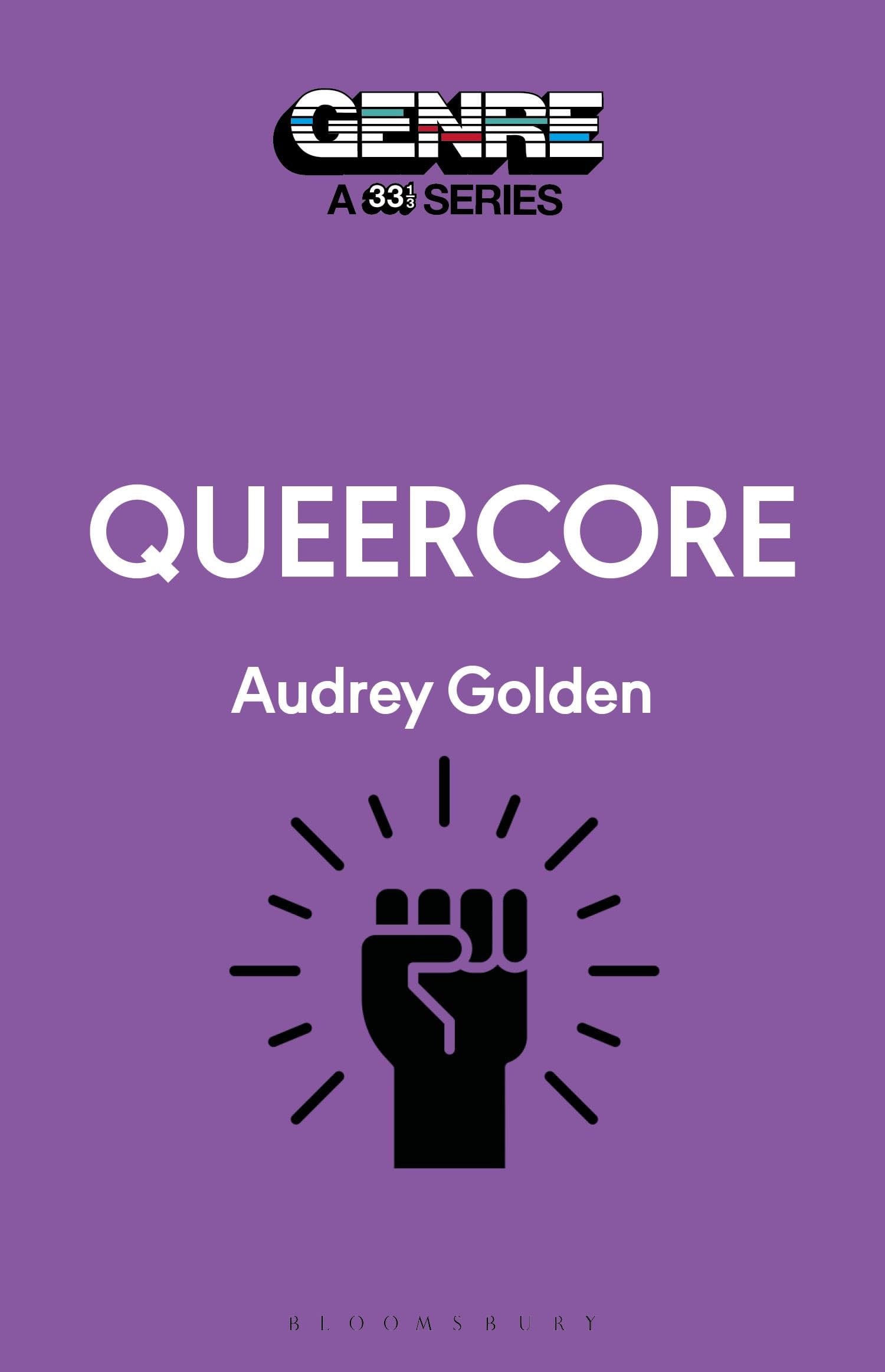 Queercore (Genre: A 33 1/3 Series)