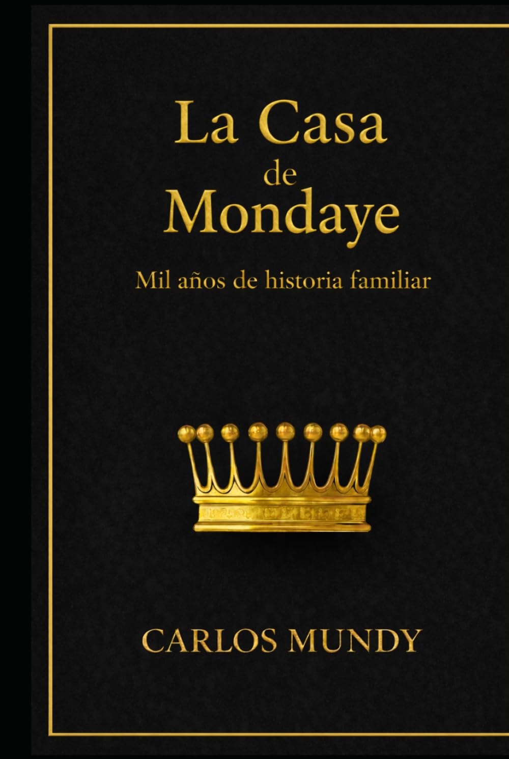 La Casa de Mondaye: Mil años de historia familiar