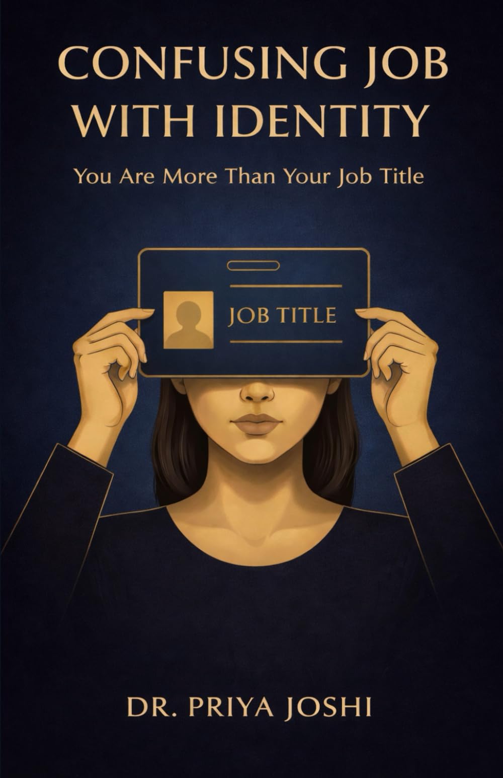 Confusing Job with Identity: You are more than your job title