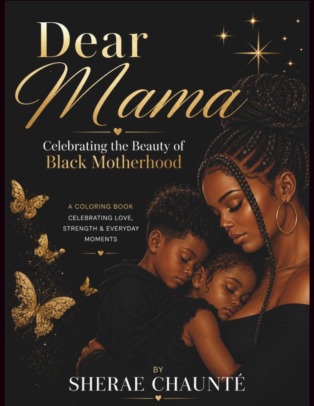 Dear Mama: Celebrating the Beauty of Black Motherhood