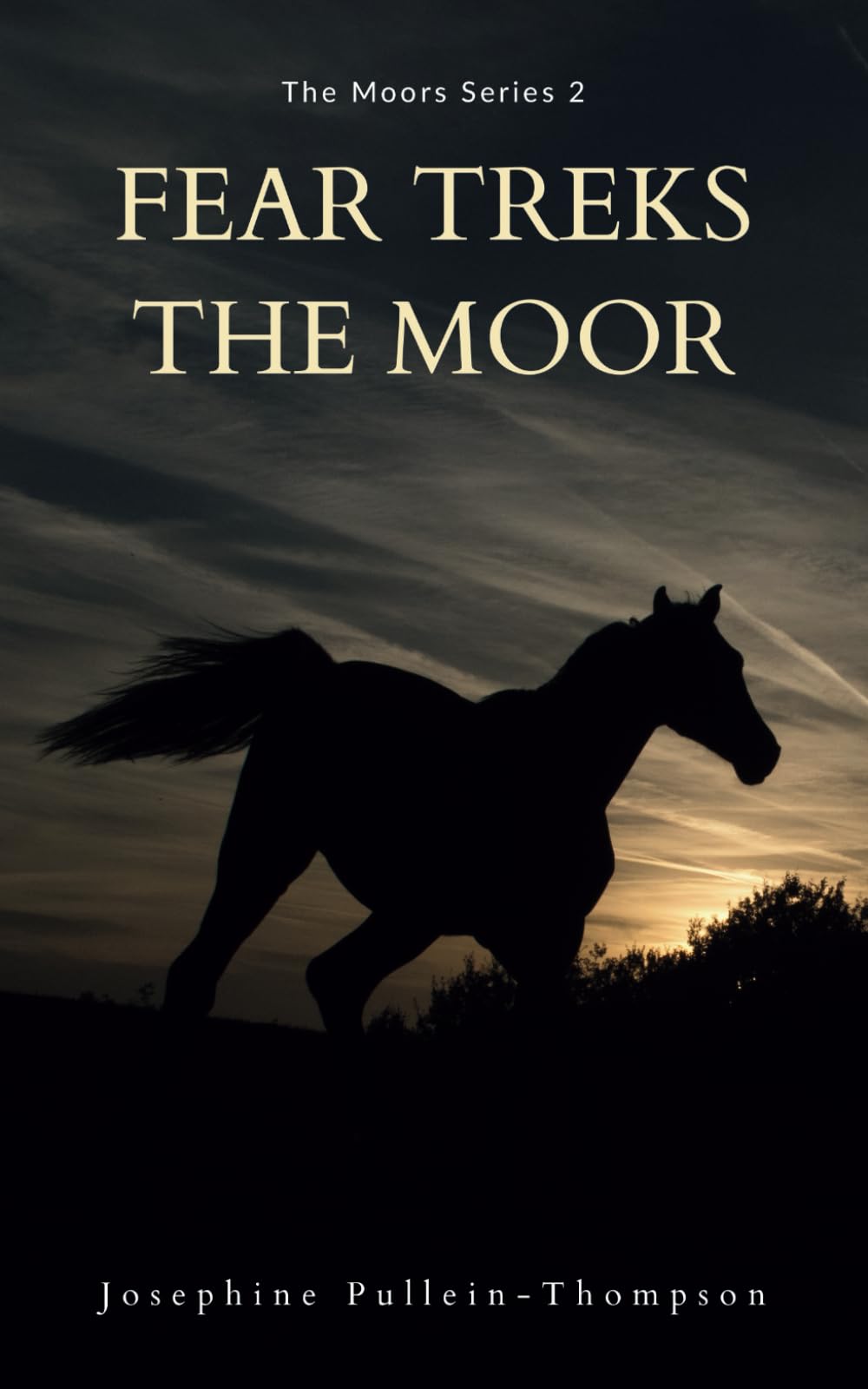 Fear Treks the Moor: 2 (The Moors series)