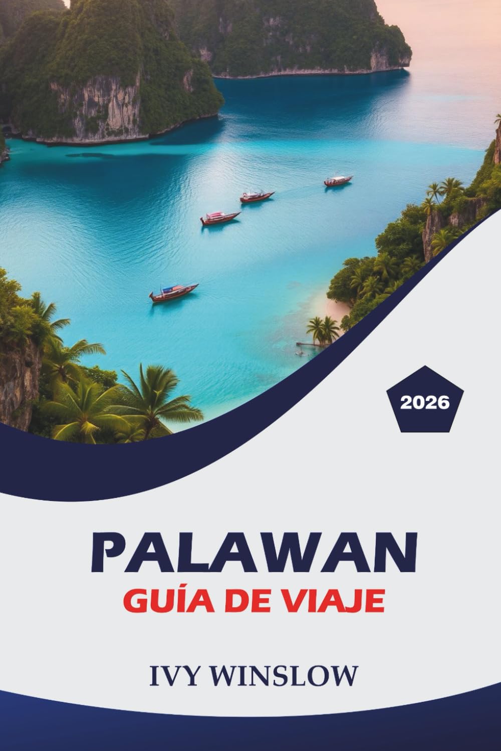 Palawan Guía de viaje 2026: Explora islas prístinas, sitios históricos, los mejores lugares para hacer senderismo y consejos prácticos para un viaje inolvidable al oeste de Filipinas.