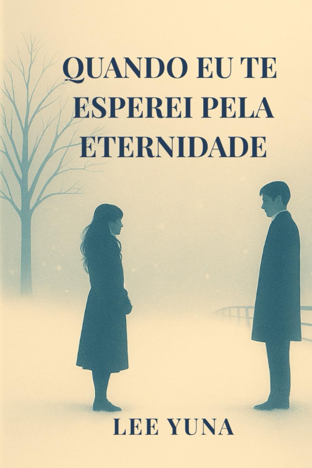 Quando Eu Te Esperei Pela Eternidade: Romance sobre memórias que não se apagam