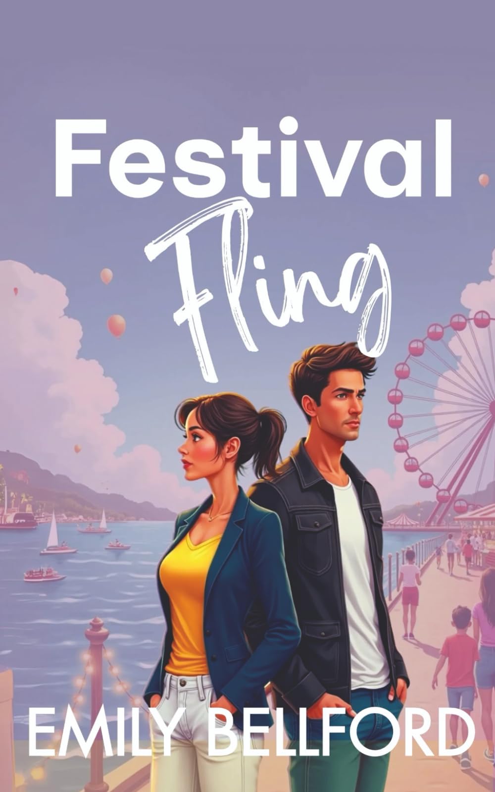 Festival Fling: A Sweet Romantic Comedy, Enemies to Lovers Second Chance Romance (Small Town BIG Pretend)
