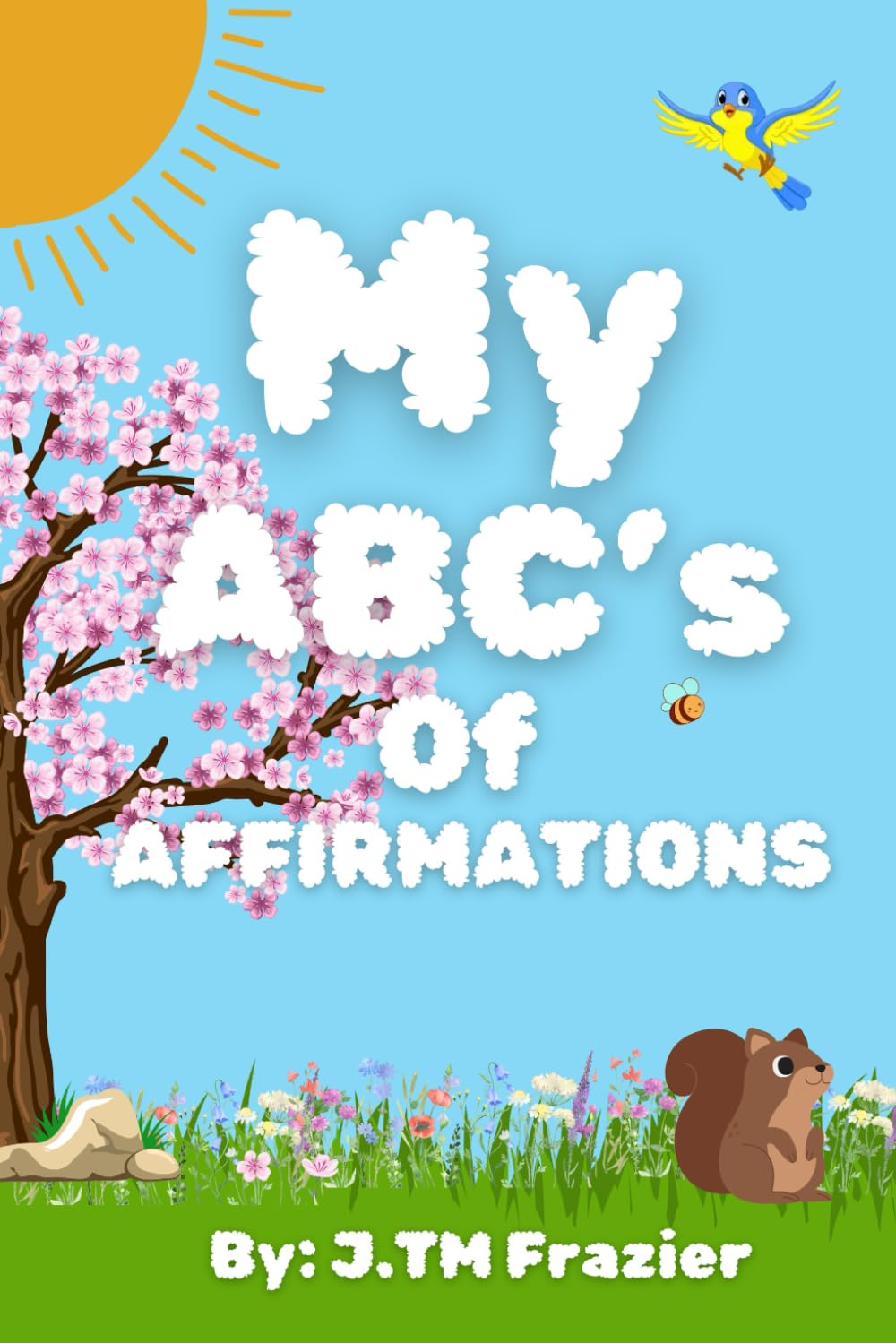 My ABC's Of Affirmations