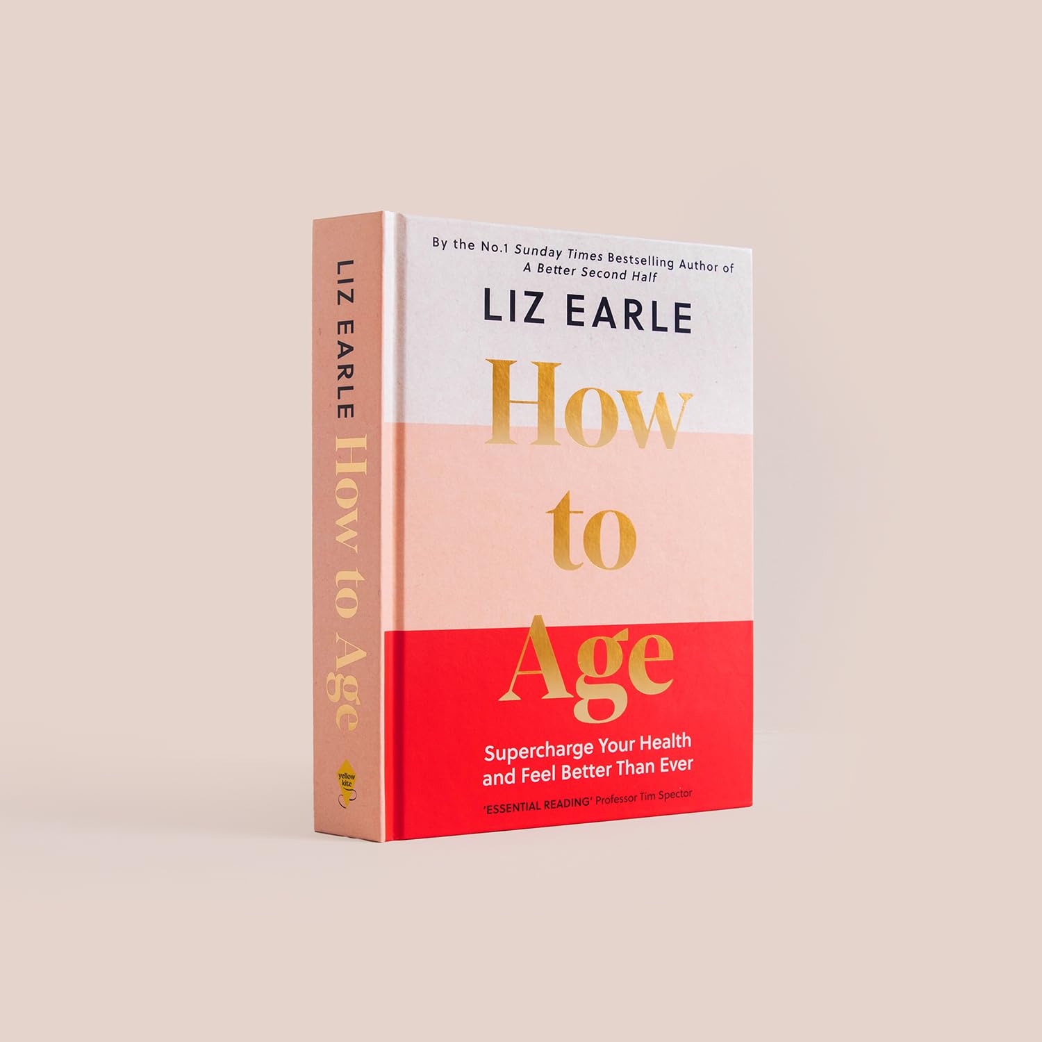 How to Age The instant Number 1 Sunday Times Bestseller: Supercharge Your Health and Feel Better Than Ever