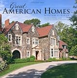 Great American Homes: William T. Baker (Volume 2)