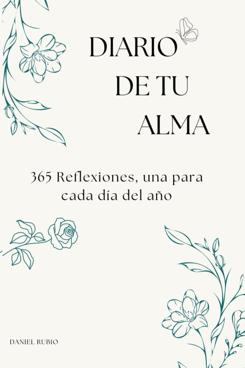 DIARIO DE TU ALMA: 365 Reflexiones, una para cada día del año