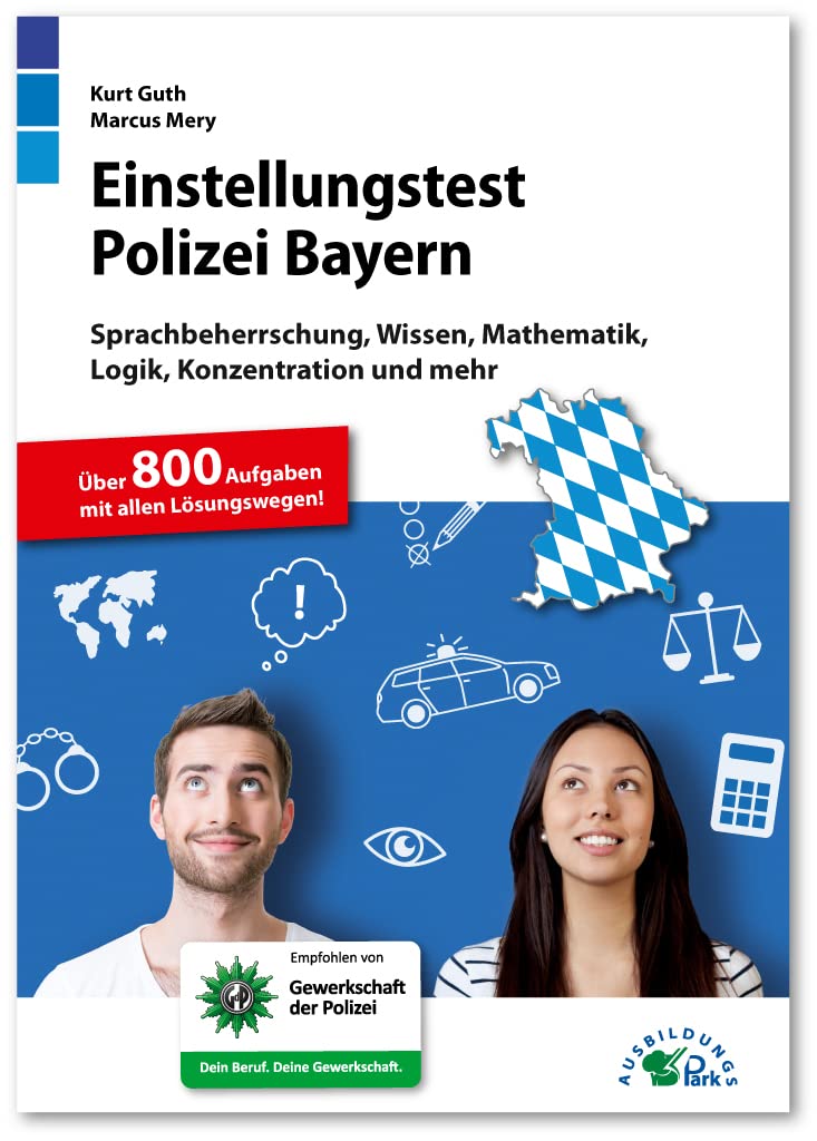 Einstellungstest Polizei Bayern Kombipaket: Online-Testtrainer + Buch | Über 3.000 Aufgaben mit allen Lösungswegen | Sprachbeherrschung, Wissen, Mathematik, Logik, Konzentration und mehr