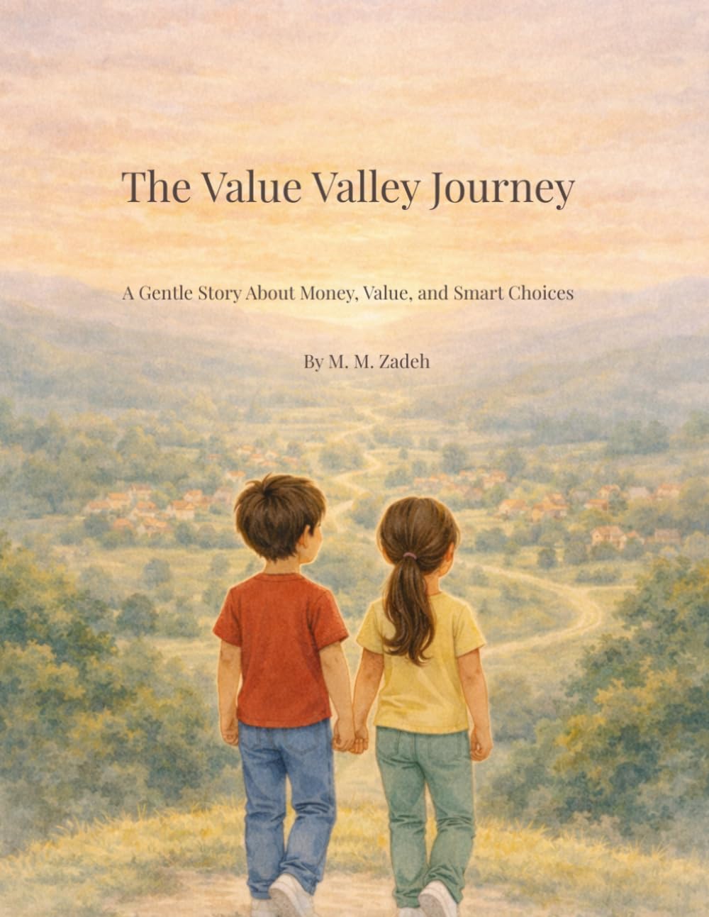 The Value Valley Journey: A Gentle Story About Money, Value, and Smart Choices