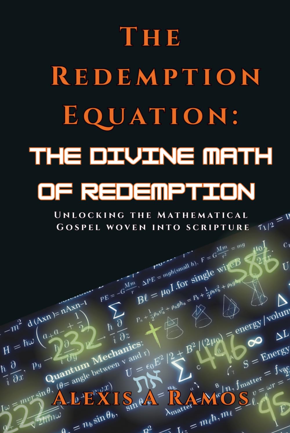 The Redemption Equation: The Divine Math of Redemption (The Vault: Absolute Truth Collection)