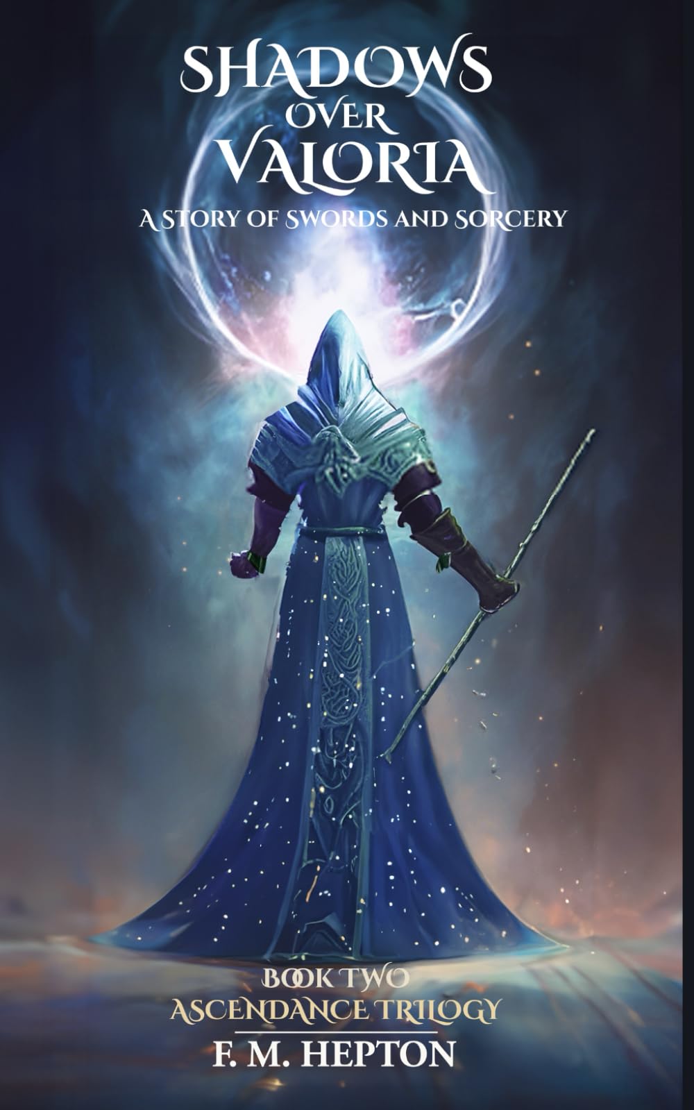 Shadows Over Valoria: A Story of Swords and Sorcery (ASCENDANCE)