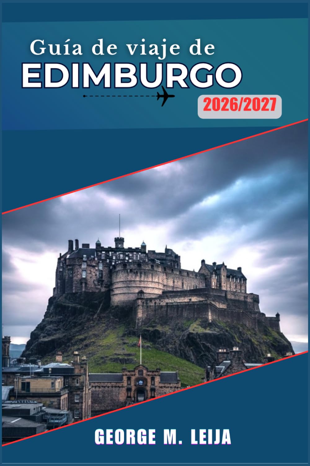 Guía de viaje de Edimburgo 2026/2027: Historia del casco antiguo, estilo de la ciudad nueva, gastronomía de Leith, rutas del whisky y excursiones por las Tierras Altas.